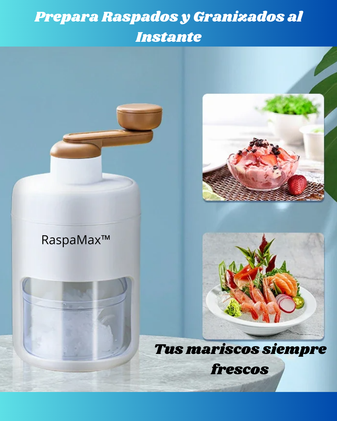RaspaMax™ – Prepara Raspados, Granizados y bebidas al Instante